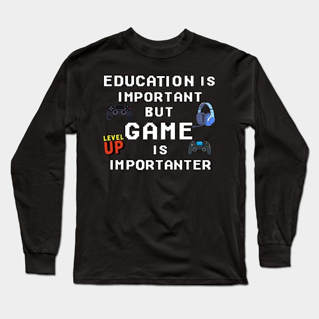 Funny t-shirt for the addictive gamer Long Sleeve T-Shirt by jennydesigns